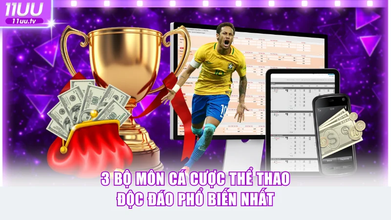 3 bộ môn cá cược thể thao độc đáo phổ biến nhất