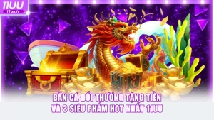 Bắn cá đổi thưởng tặng tiền