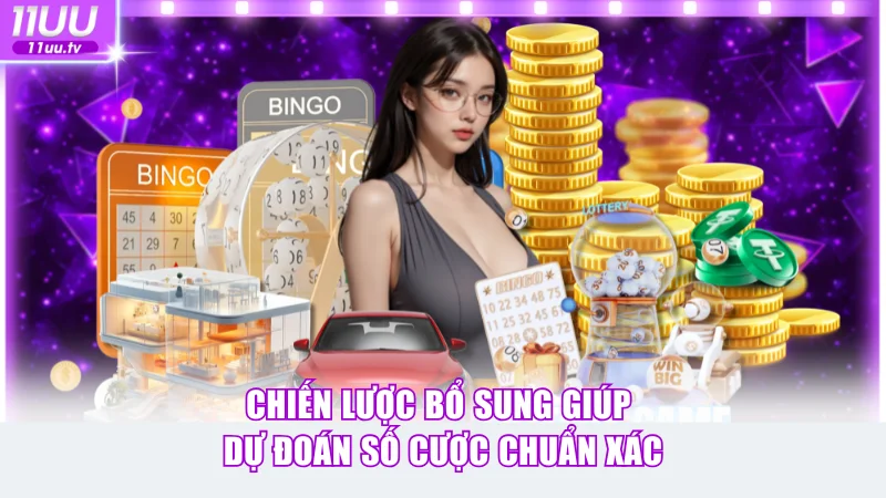 Soi Cầu Bạch Thủ Lô Chiến Thuật Chốt Số Hot Tại 11uu 4 Chiến lược bổ sung giúp dự đoán số cược chuẩn xác