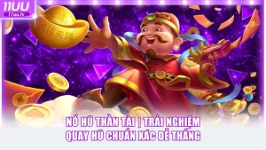 Nổ hũ Thần Tài