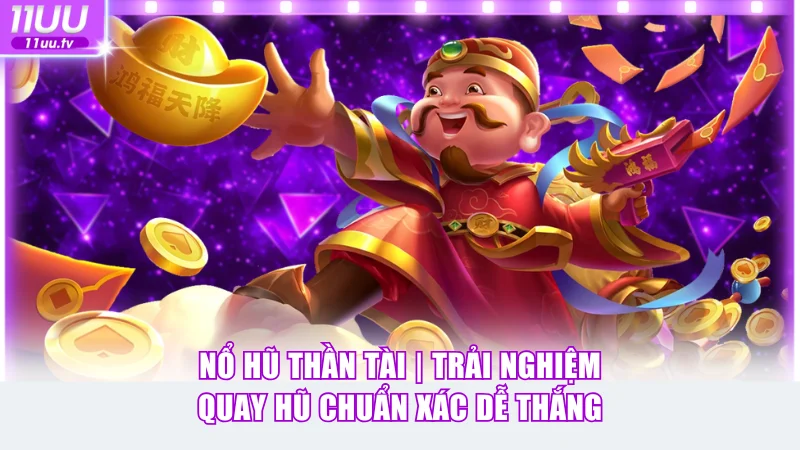 Nổ hũ Thần Tài