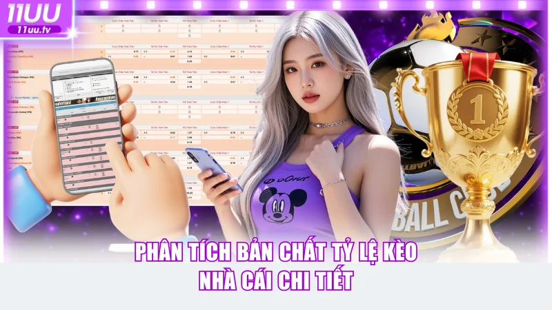 Phân tích bản chất tỷ lệ kèo nhà cái chi tiết