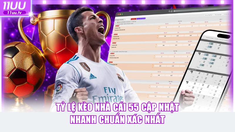Tỷ lệ kèo nhà cái 55