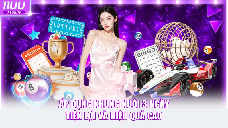 Áp dụng khung nuôi 3 ngày tiện lợi và hiệu quả cao