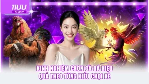 Kinh nghiệm chọn gà đá