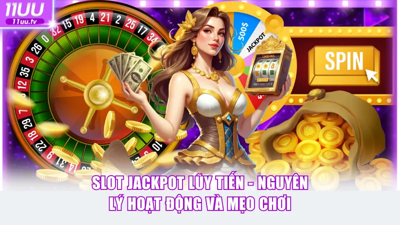 Slot Jackpot lũy tiến