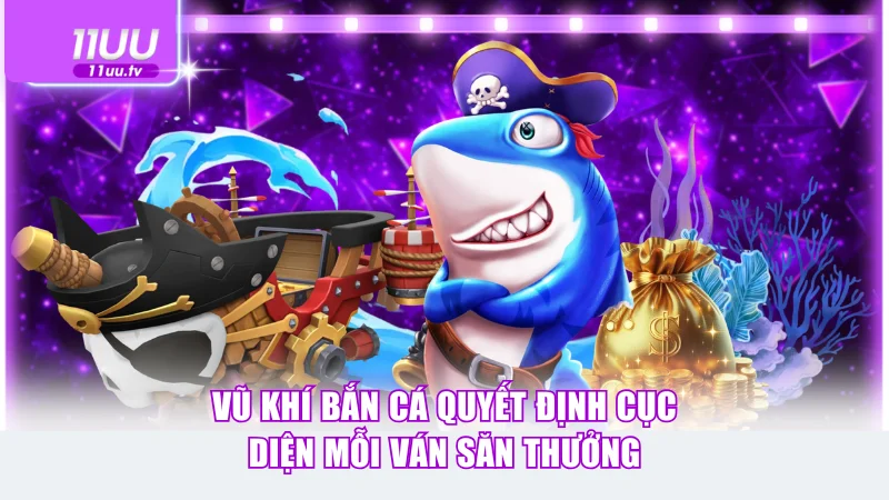 Vũ khí bắn cá